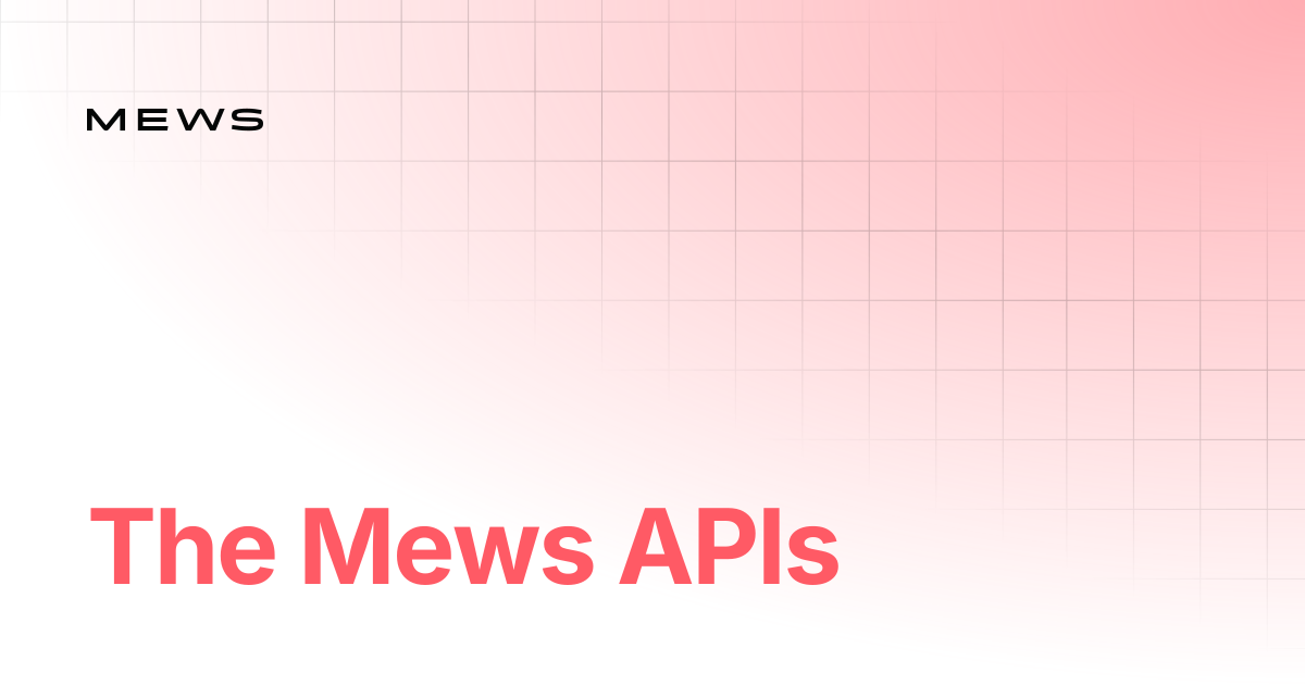 The Mews APIs | Mews Open API